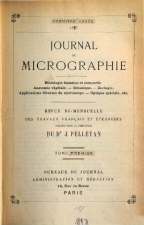 Journal de micrographie : histologie humaine et comparée ; anatomie vegetale ; botanique zoologie. 1. 1877