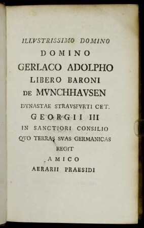 Illustrissimo Domino Domino Gerlaco Adolpho Libero Baroni de Munchhausen[...]