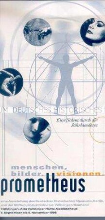 Informationsblatt zur Ausstellung "Prometheus. Menschen. Bilder. Visionen." in Völklingen