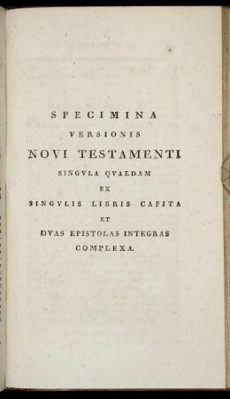 Specimina Versionis Novi Testamenti Singula Quaedam Ex Singulis Libris Capita