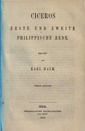 Cicero's ausgewählte Reden, 6. Die erste und zweite philippische Rede