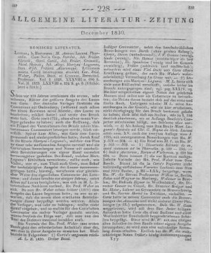 Lucanus, M. A.: Pharsalia. Vol. 1-2. Cum notis C. Barthi, J. F. Christii, G. Cortii, J. F. Gronovii, N. Heinsii, J. A. Martyni-Lagunae, D. W. Trilleri aliorumque. Editionem Morte Cortii interruptam absolvit C. F. Weber. Leipzig: Hartmann 1828-29