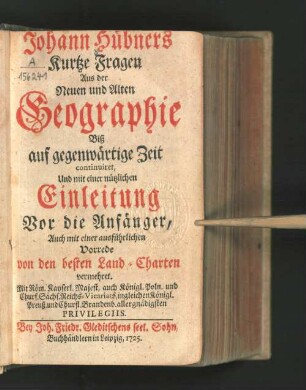 Johann Hübners Kurtze Fragen Aus der Neuen und Alten Geographie