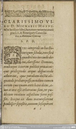Clarissimo Viro D. Michaeli Hospitatio Iurisconsulto, sacrorum ratiociniorum praesidi, & Biturigum Cancellario, Antonius Contius