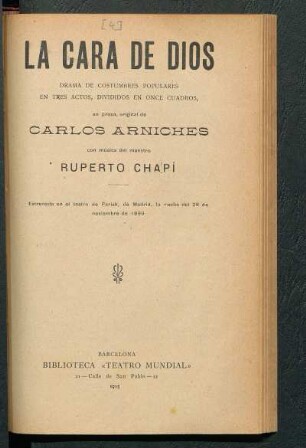 La cara de Dios : drama de costumbres populares en tres actos, divididos en once cuadros, en prosa