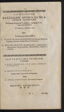 [III] De Familiis Regum ... Stirps Piastea ... I. Veterum Regum Poloniae .... II. Ducum Silesiae ...