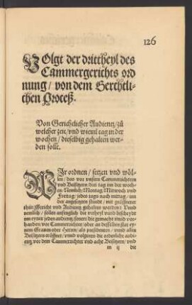 Volgt der dritt theyl des Cammergerichts ordnung/ von dem Gerchtlichen Proceß.