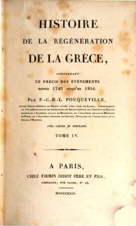Histoire de la régéneration de la Grèce : depui 1740 jusqu'au 1824, T. 4