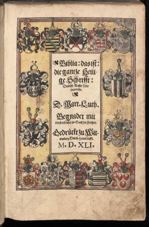 Biblia: das ist: die gantze Heilige Schrifft: Deudsch Auffs New zugericht. D. Mart. Luth.