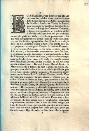 Eu A Rainha Faço saber aos que este Alvará com força de Lei virem, que tendo mandado fundar nas terras do Casal, denominado da Estrella, situado na Cidade de Lisboa, ...