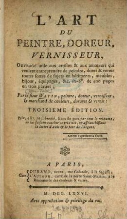 L' art du peintre, doreur, vernisseur : ouvrage utile aux artistes