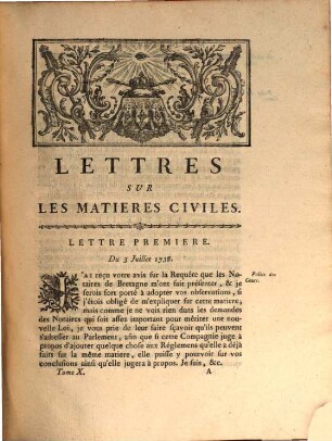 Oeuvres De M. Le Chancelier D'Aguesseau, 10. Contenant 1. suite des Lettres sur les matieres civiles & criminelles. 2. Considérations sur les Monnoies, 3. Mémoire sur les Actions de la Compagnie des Indes, &c.