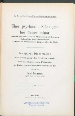 Über psychische Störungen bei Chorea minor : (Bericht über einen Fall von Chorea minor mit Psychose, Endocarditis, Gelenkrheumatismus, Nachweis von Staphylococcus pyogenes albus im Blut)