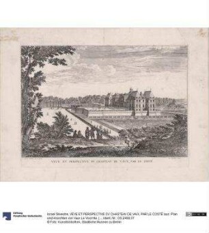 VEVE ET PERSPECTIVE DV CHASTEAV DE VAVX, PAR LE COSTÉ aus: Plan und Ansichten von Vaux Le Vicomte. [meist bez:] Israel Siluestre delineauit et sculpsit ...