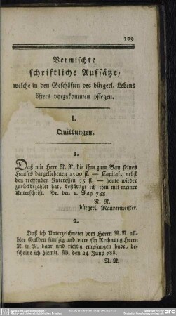 Vermischte schriftliche Aufsätze, welche in den Geschäften des bürgerl. Lebens öfters vorzukommen pflegen