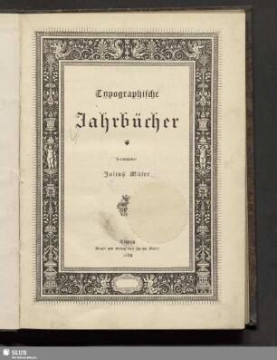 3.1882: Typographische Jahrbücher : verbunden mit d. Mitteilungen für photomechanische Reproduktionstechnik