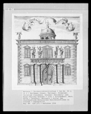 Residentz- und Haupt-Vestung Dresden — Portal des Churfürstlich Sächsischen Residenzschloßes zu Dresden