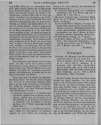 Raumer, K.: Geschichte der Pädagogik. 2. Aufl. T. 1-3, Abt. 1. Vom Wiederaufblühen klassischer Studien bis auf unsere Zeit. Stuttgart: Liesching 1846-47