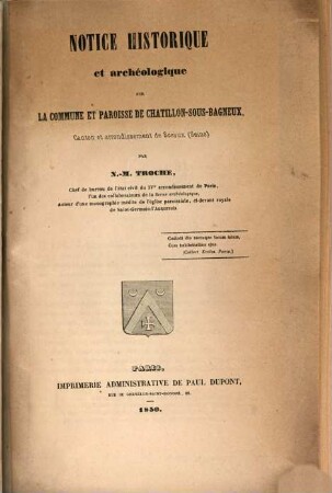 Notice historique et archéologique sur la commune et paroisse de Chatillon-sous-Bagneux, canton et arondissement de Sceaux (Seine)