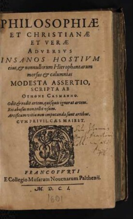 Philosophiae Et Christianae Et Verae Adversus Insanos Hostium eius, & nonnullorum Hierophantarum morsus & calumnias Modesta Assertio