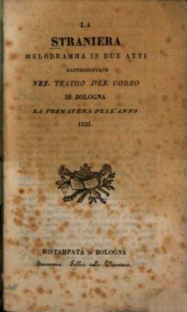 La straniera : Melodramma in 2 atti
