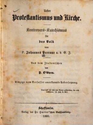 Über Protestantismus und Kirche : Kontrovers-Katechismus für das Volk