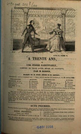 À trente ans, ou une femme raisonnable : comédie en trois actes, mêlée de couplets ; représentée pour la première fois, à Paris, sur le théâtre du vaudeville, le 25 janvier 1838