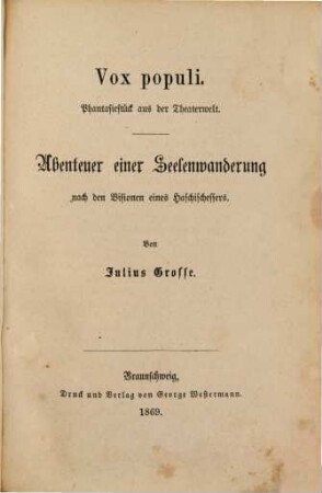 Vox populi : Phantasiestück ; Abenteuer e. Seelen-Wanderung nach d. Visionen e. Haschischessers