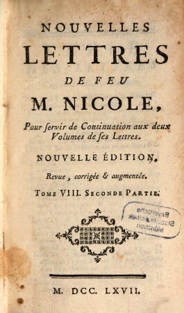 Nouvelles Lettres De Feu M. Nicole : Pour servir de Continuation aux deux Volumes de ses Lettres. 8,2