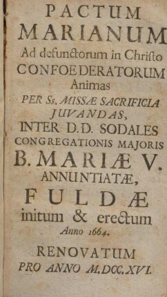 Pactum Marianum ad defunctorum in Christo confoederatorum animas ...