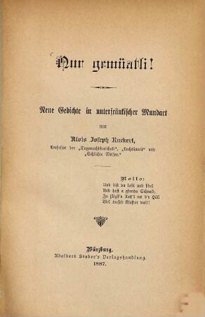 Nur gemüatli! : neue Gedichte in unterfränkischer Mundart