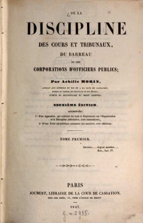 De la discipline des cours et tribunaux, du barreau et des corporations d'officiers publics, 1