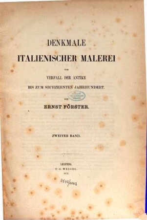 Denkmale italienischer Malerei vom Verfall der Antike bis zum sechzehnten Jahrhundert. 2