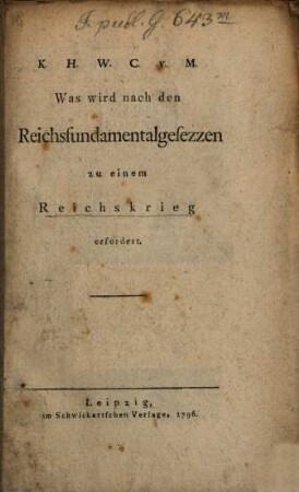 Was wird nach dem Reichsfundamentalgesetzen zu einem Reichskrieg erfordert?
