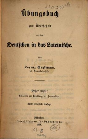 Uebungsbuch zum Uebersetzen aus dem Deutschen in das Lateinische, Curs 1