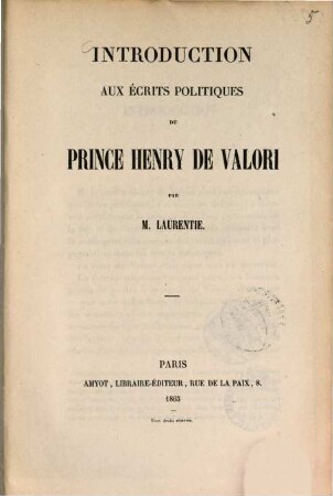 Introduction aux écrits politiques du Prince Henry de Valori
