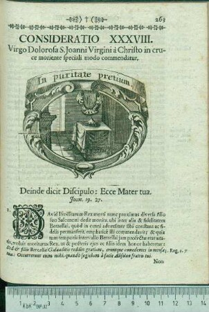 Consideratio XXXVIII. Virgo Dolorosa S. Joanni Virgini à Christo in cruce moriente speciali modo commendantur.