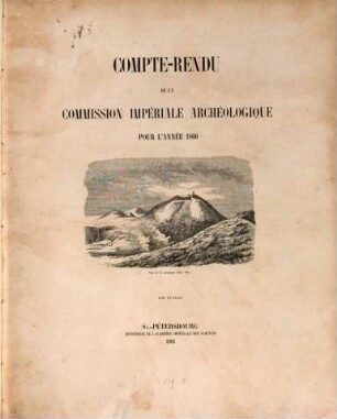 Compte rendu de la Commission Impériale Archéologique : pour l'année ... 1860,[1] = Text