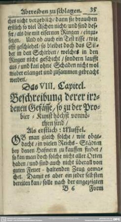 Das VIII. Capitel. Beschreibung derer irdenen Gefässe, so zu der Probier-Kunst höchst von nöthen sind