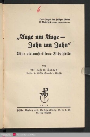 "Auge um Auge - Zahn um Zahn" : eine vielumstrittene Bibelstelle