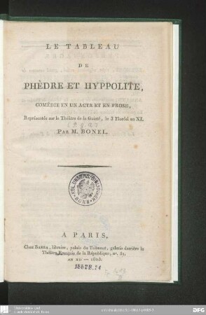 Le tableau de Phèdre et Hyppolite : comédie en un acte et en prose ; représentée sur le Théâtre de la Gaieté, le 3 floréal an 11