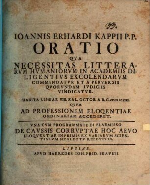 Oratio, qua necessitas litterarum humanorum in academiis diligentius excolendarum commendatur ...