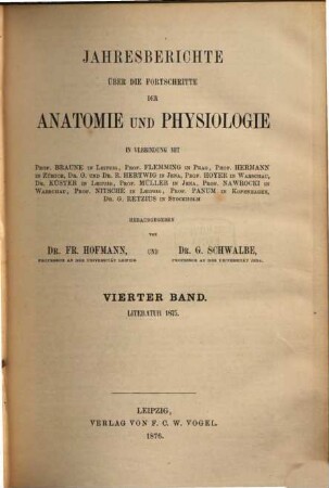 Jahresbericht über die Fortschritte der Anatomie und Physiologie. 4, 4. 1875 (1876)