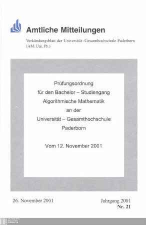 Prüfungsordnung für den Bachelor-Studiengang Algorithmische Mathematik an der Universität-Gesamthochschule Paderborn : vom 12. November 2001