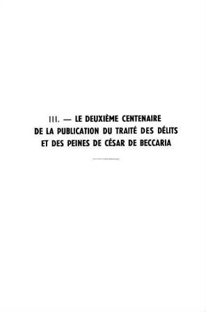 397-427, III. Le deuxième centenaire de la publication du Traité des délits et des peines de César de Beccaria