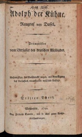 3: Adolph der Kühne, Raugraf von Dassel : Dramatisirt vom Verfasser des deutschen Alcibiades