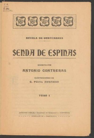 Senda de espinas : novela de costumbres : tomo 1