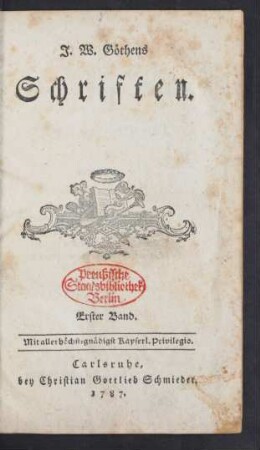 Bd. 1: J. W. Göthens Schriften