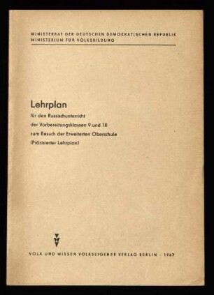 Lehrplan für den Russischunterricht der Vorbereitungsklassen 9 und 10 zum Besuch der Erweiterten Oberschule (Präzisierter Lehrplan)