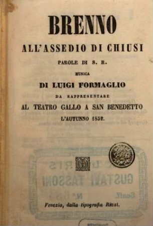 Brenno all'assedio di Chiusi : da rappresentare al Teatro Gallo a San Benedetto l'autunno 1852